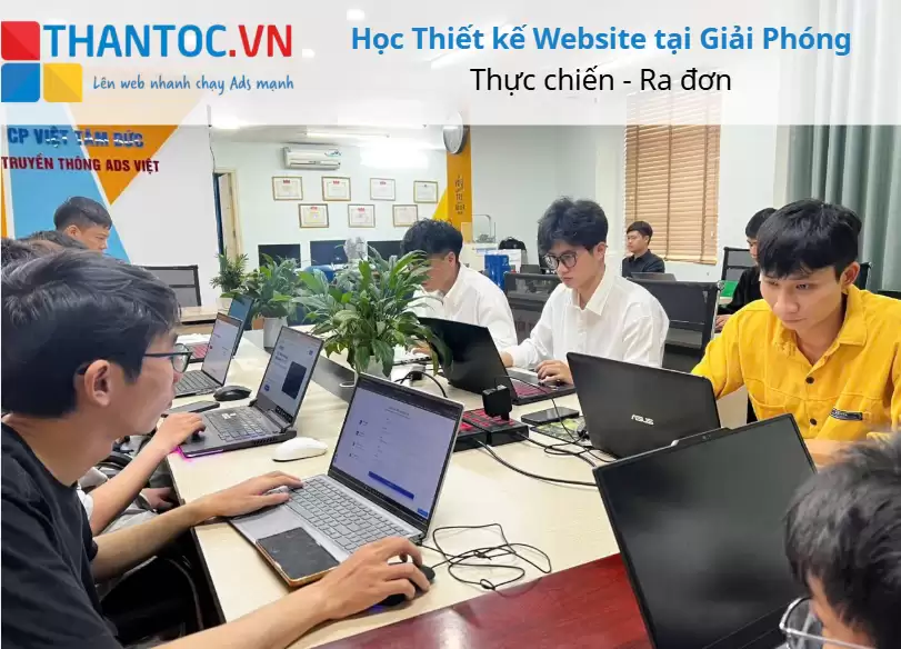 Học Thiết Kế Website Tại Giải Phóng Uy Tín Giá Rẻ Thực Chiến Nhất
