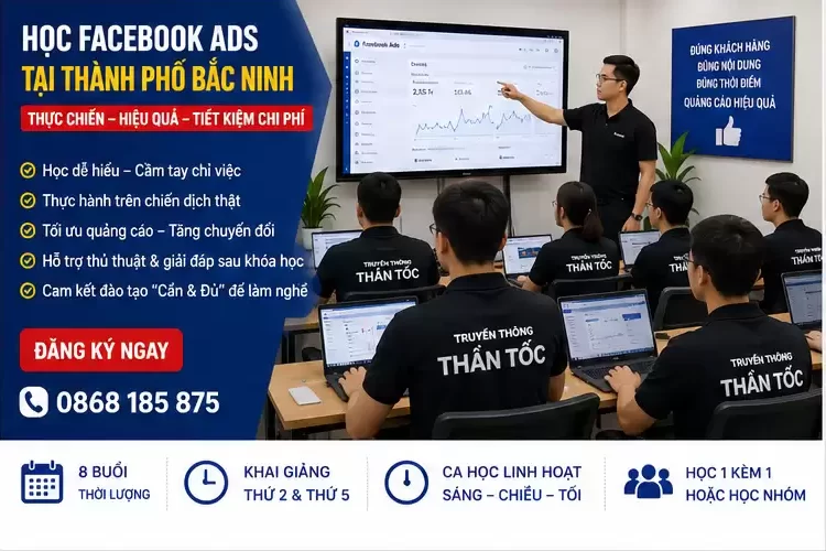 Khóa Học Facebook Ads Tại Thành Phố Bắc Ninh