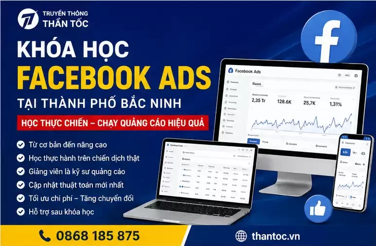 Khóa Học Facebook Ads Tại Thành Phố Bắc Ninh