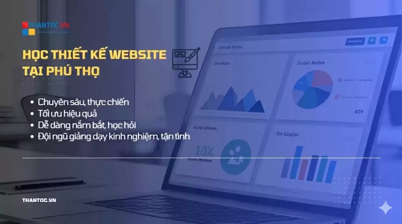 10+ Khóa học thiết kế website tại Phú Thọ