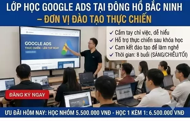 Khóa Học Google Ads Tại Đông Hồ Bắc Ninh