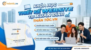Học Thiết Kế Website Tại Xuân Đỉnh – Thực Chiến, Chuẩn SEO 2026