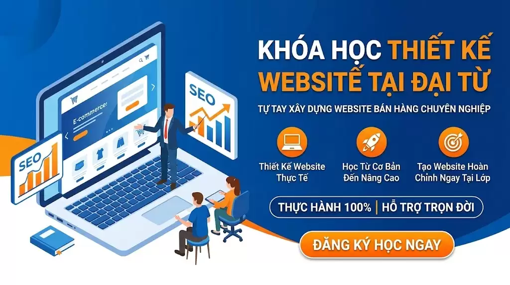 Khóa Học Thiết Kế Website Tại Đại Từ
