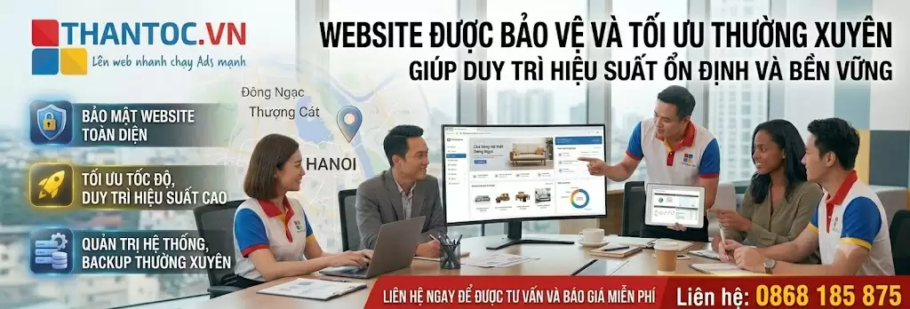Dịch Vụ Quản Trị Website Tại Phường Từ Liêm Chuyên Nghiệp Giúp Doanh Nghiệp Tăng Trưởng Bền Vững 3 Bảo mật và tối ưu website tại Từ Liêm