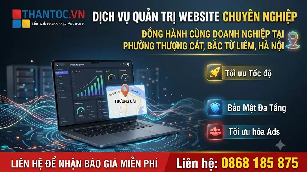 Dịch Vụ Quản Trị Website Tại Phường Thượng Cát Chuyên Nghiệp Giúp Doanh Nghiệp Phát Triển Bền Vững 1 dich-vu-quan-tri-website-tai-phuong-thuong-cat.jpg