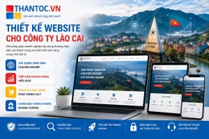 Thiết Kế Website Cho Công Ty Lào Cai Chuyên Nghiệp Và Hiệu Quả 2 Thiết Kế Website Cho Công Ty Lào Cai Chuyên Nghiệp Và Hiệu Quả