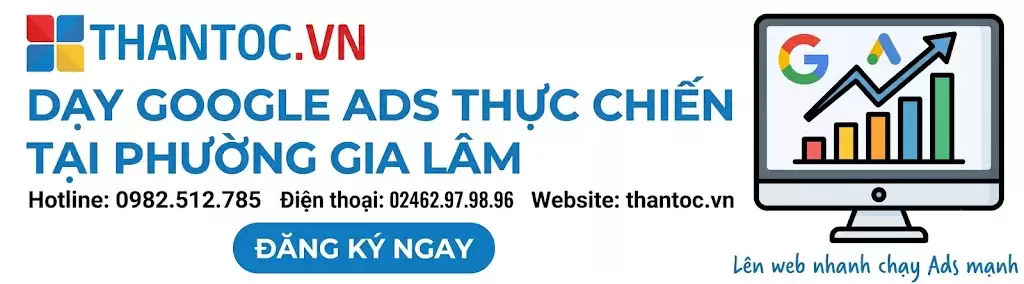 Google Ads Tại Phường Gia Lâm
