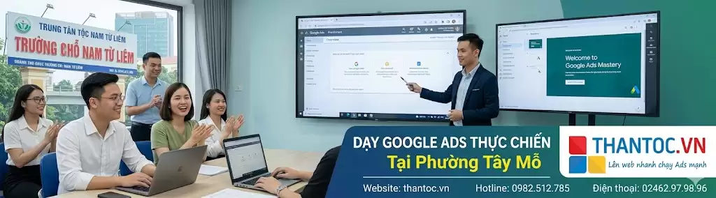 Google Ads Tại Phường Tây Mỗ