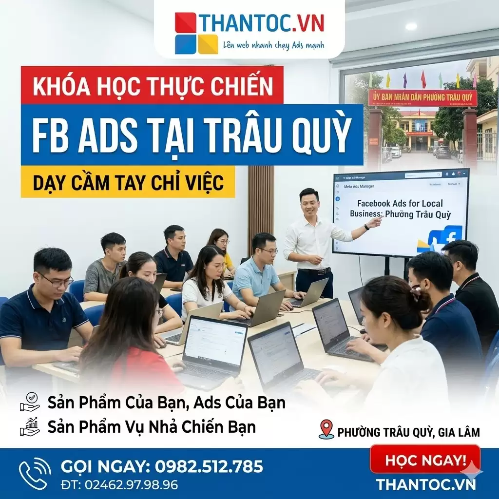 Facebook Ads Tại Phường Trâu Quỳ
