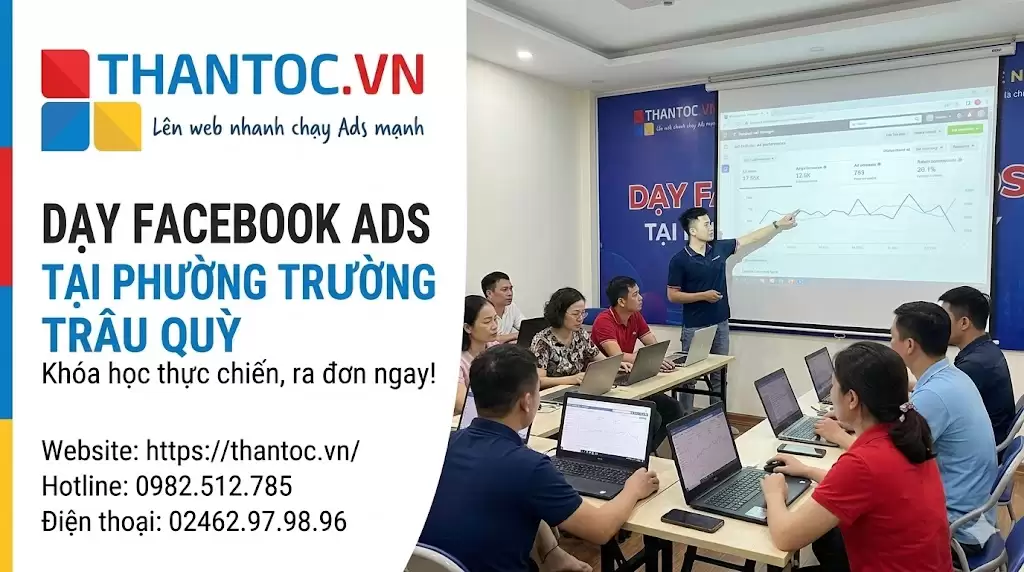 Facebook Ads Tại Phường Trâu Quỳ